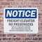 Signmission Freight Elevator No Passengers This Is A, 14 in W x Rectangle, Plastic OS-2PACK-NS-P-1014-L-12919 - alternate 5